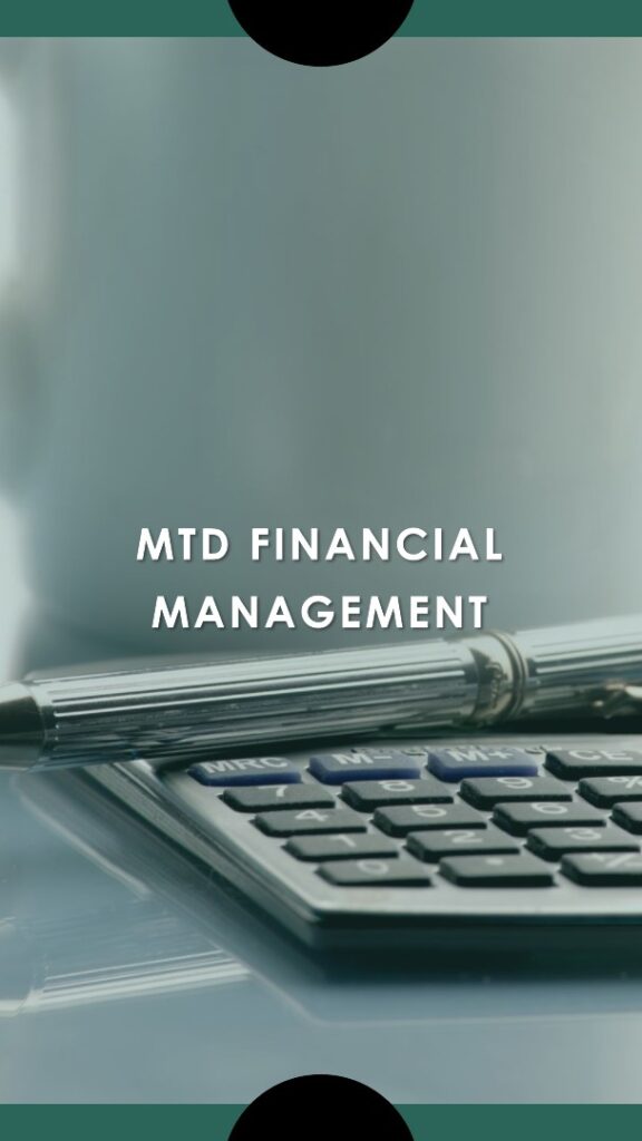 Mtd financial management utilizing digital tax technology.